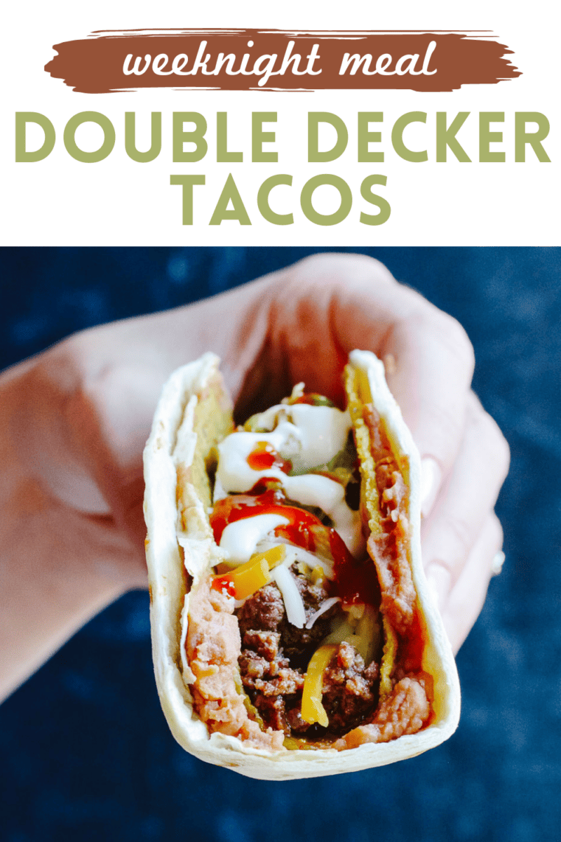 Double decker tacos, weeknight meal