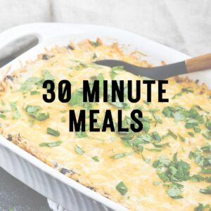 30 Minute Meals